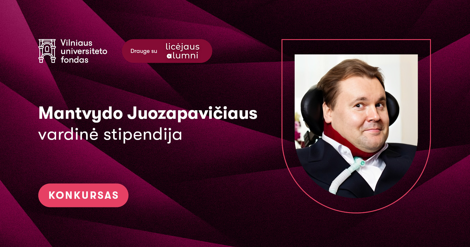 Konkursas Mantvydo Juozapavičiaus vardo stipendijai laimėti 2026 2